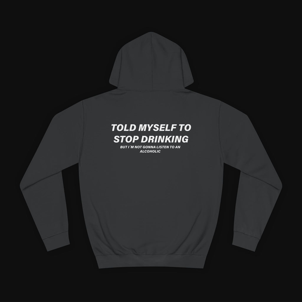 Stop Drinking Mikina