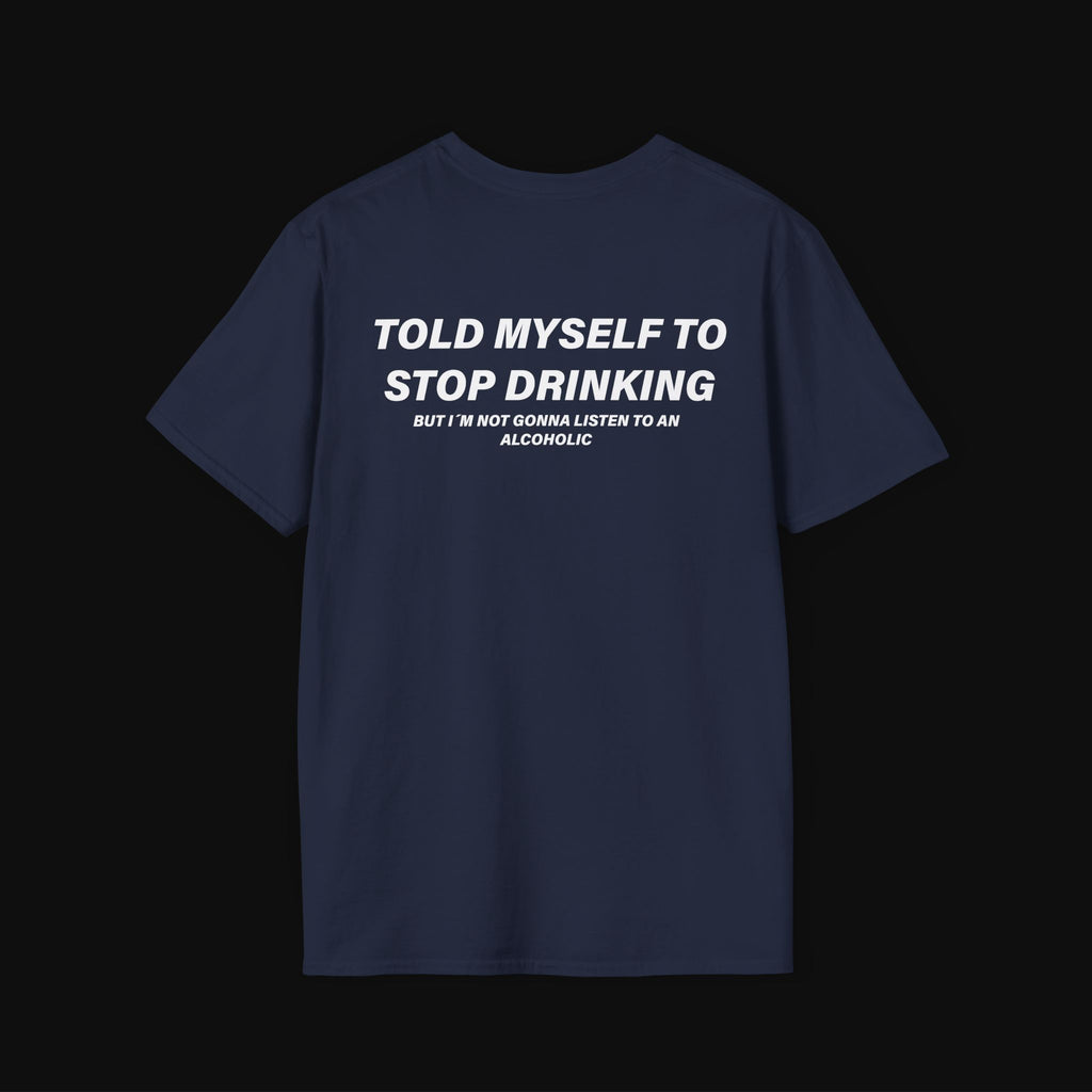Stop Drinking Triko