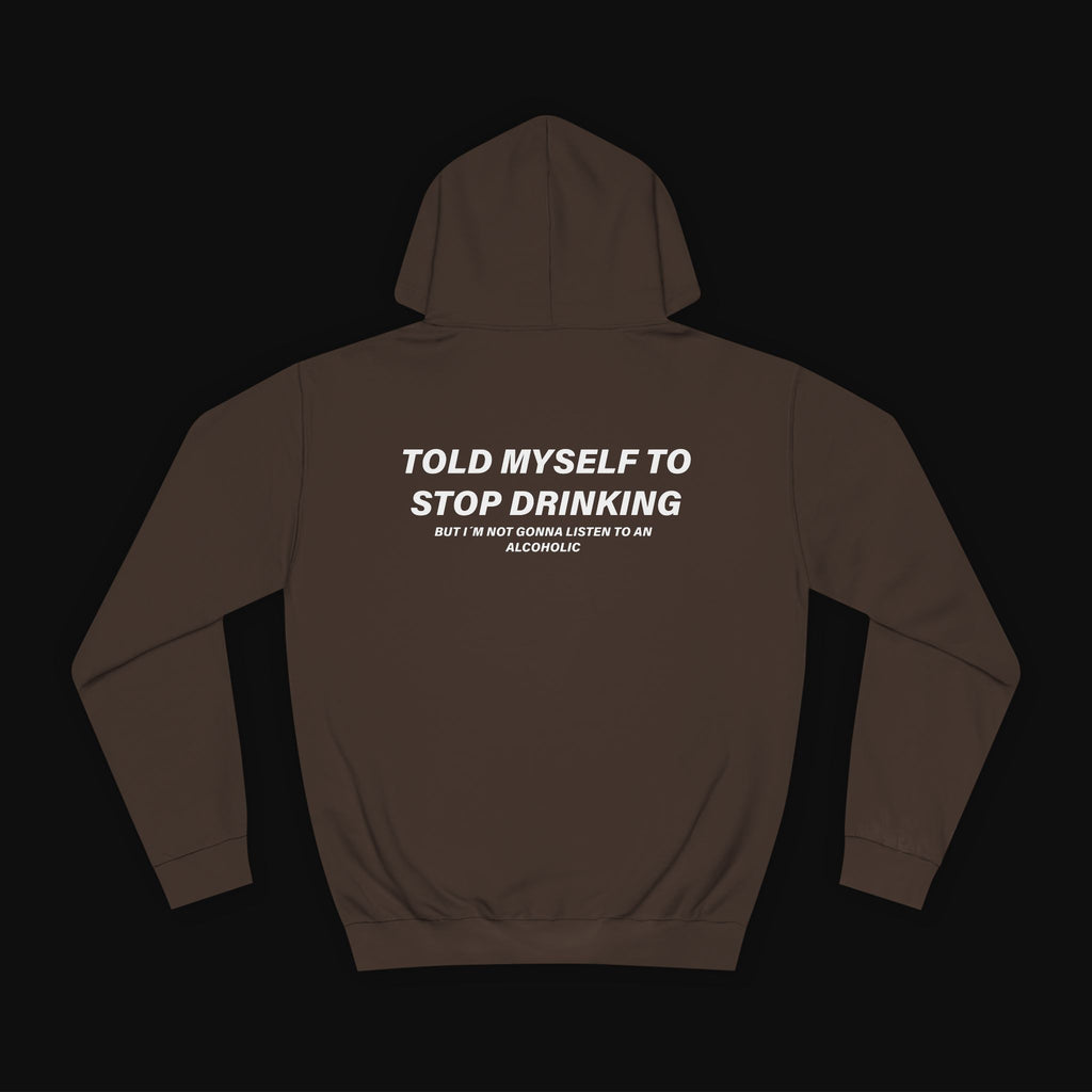 Stop Drinking Mikina