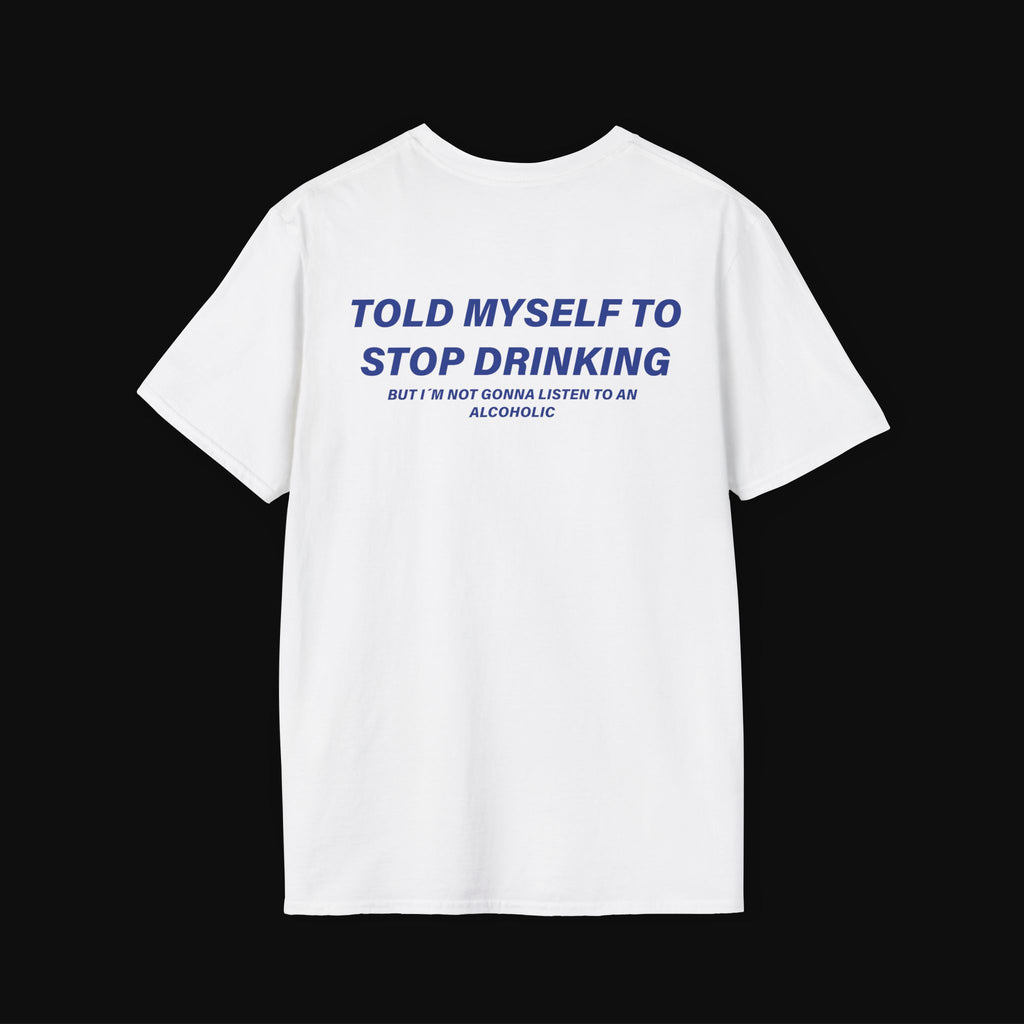 Stop Drinking Triko